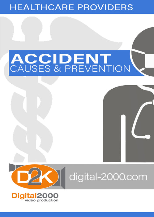 Accident Causes and Prevention (Health Care)