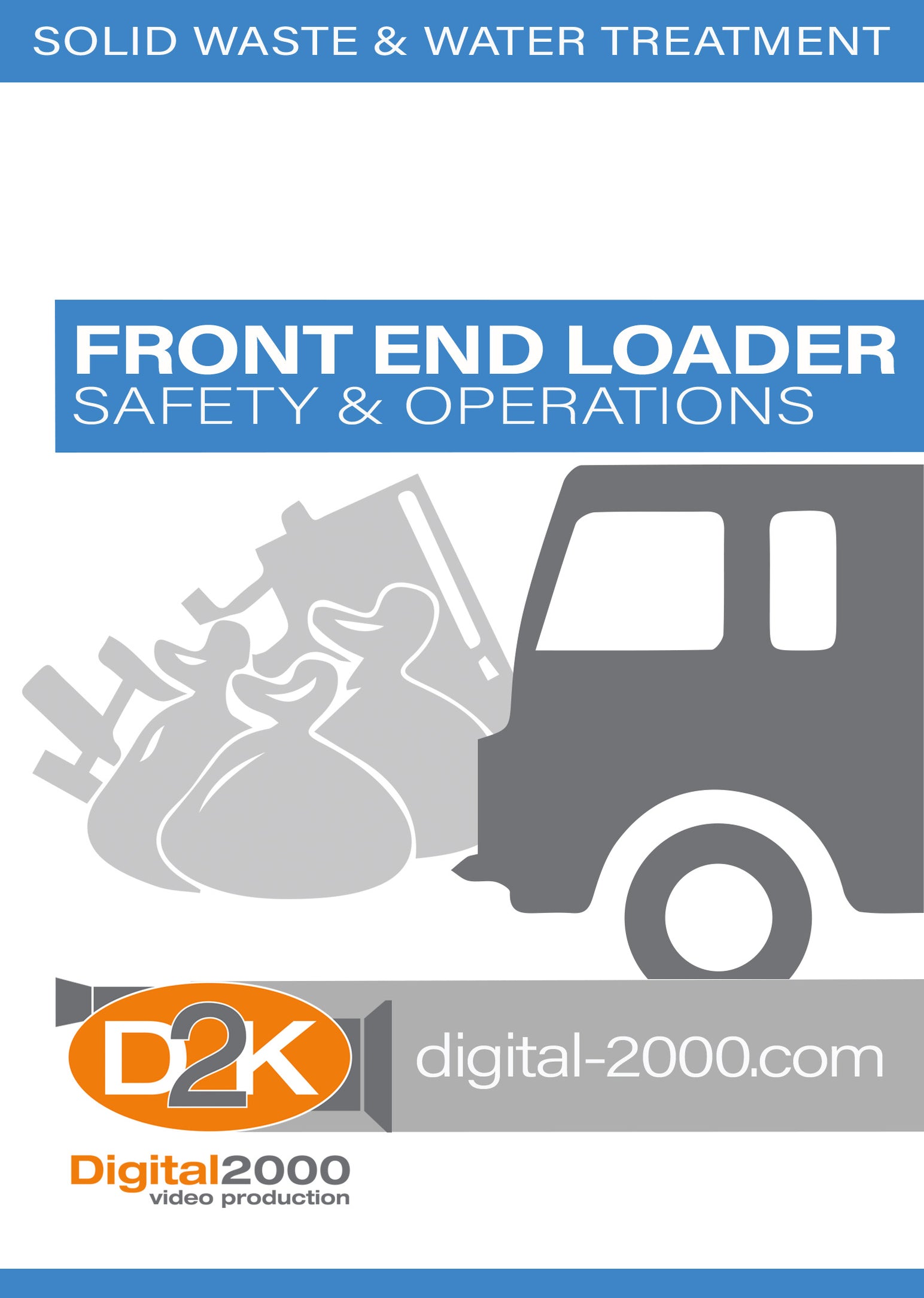 Front End Loader Safety and Operations — Digital2000 Safety Training