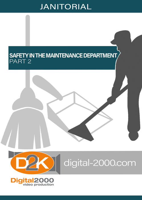 Safety In The Maintenance Department Part 2 (Janitorial)