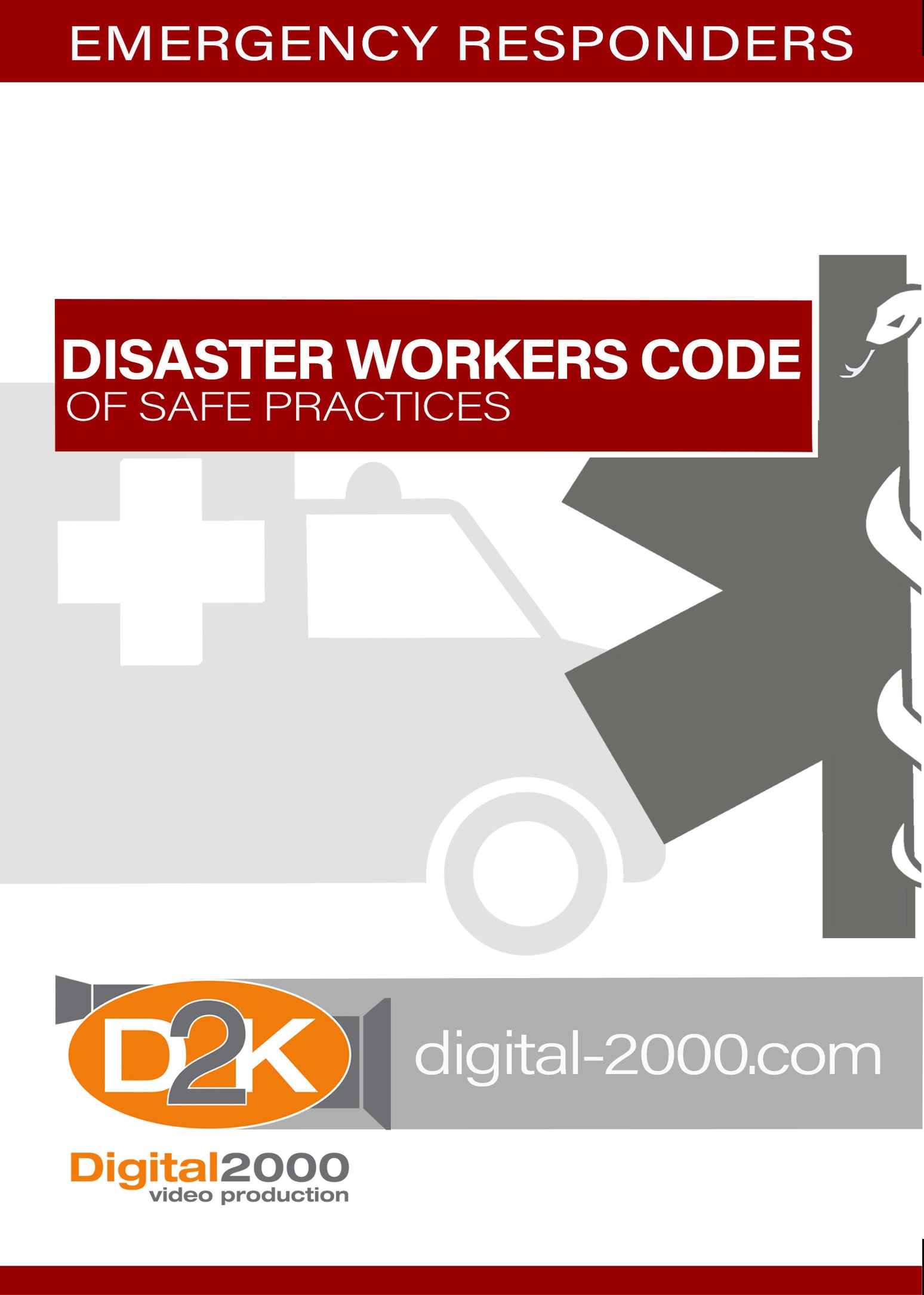 Disaster Service Worker Code Disaster Workers Code of Safe Practices (Safety Video) — Digital2000 ...