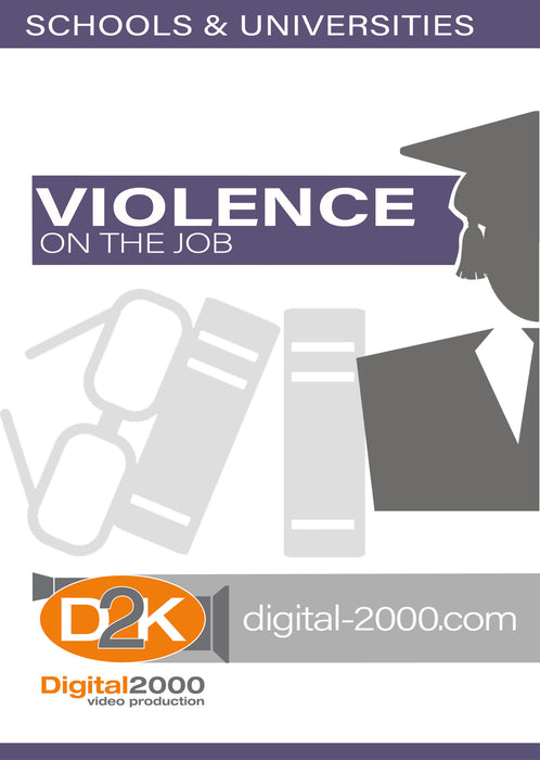 Violence on The Job (Schools)