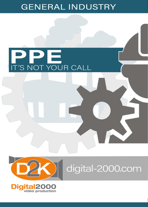 PPE It's Not Your Call (short refresher) (Gen Ind.)